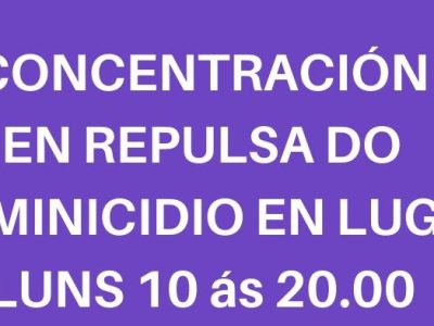 Concentraciones de repulsa por el asesinato machista de este fin de semana en Lugo